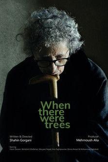 When There Were Trees film afişi