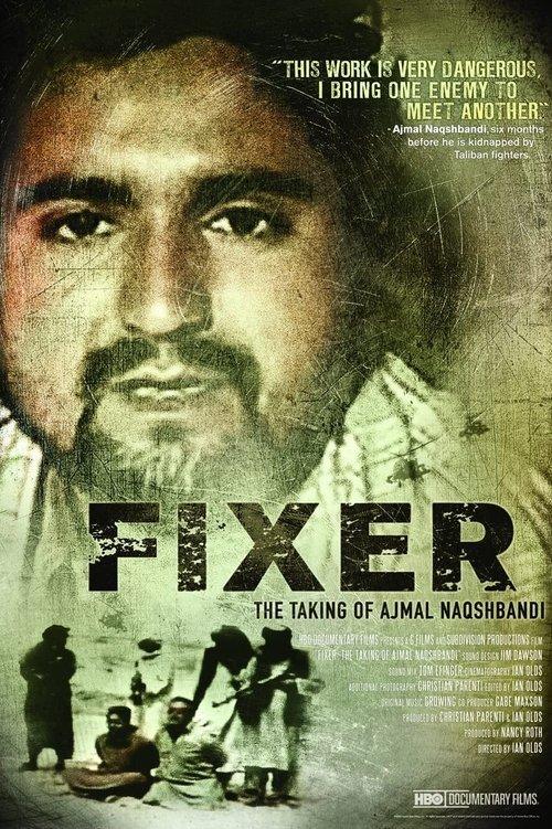 Fixer: The Taking of Ajmal Naqshbandi film afişi