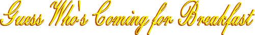 Guess Who's Coming for Breakfast logo