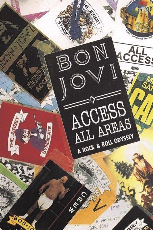 Bon Jovi | Access All Areas: A Rock & Roll Odyssey film afişi