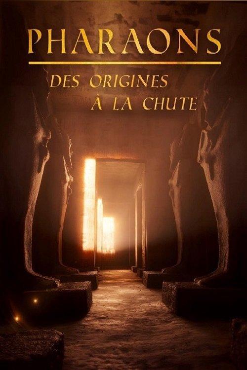 Pharaons, des origines à la chute dizi afişi