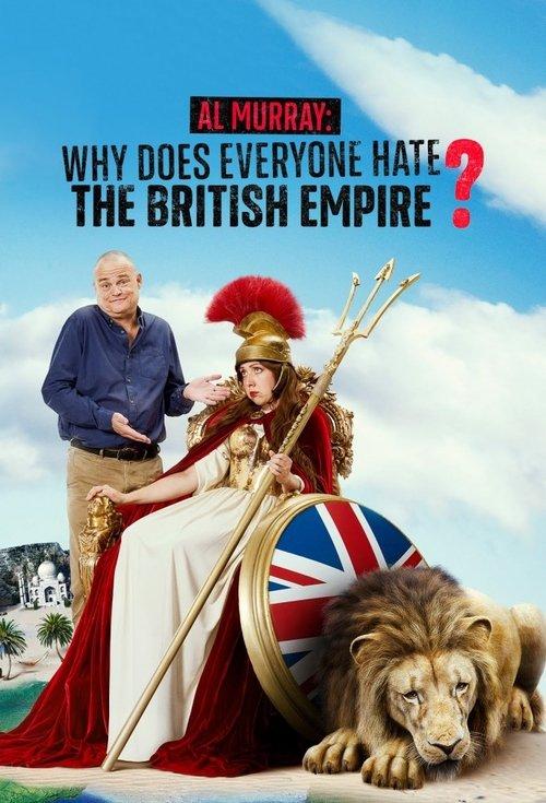 Al Murray: Why Does Everyone Hate the British Empire? dizi afişi