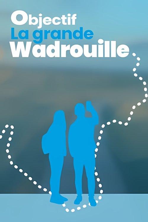 Objectif Grande Wadrouille dizi afişi