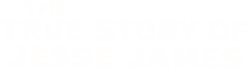 The True Story of Jesse James logo
