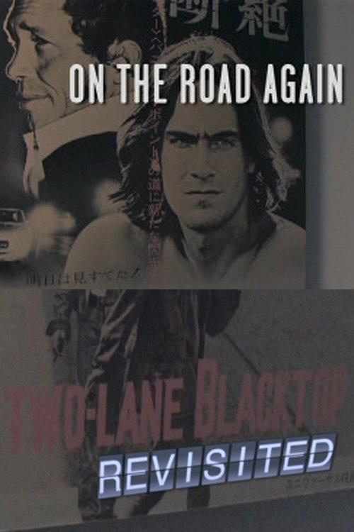 On the Road Again: 'Two-Lane Blacktop' Revisited film afişi