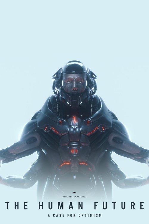 THE HUMAN FUTURE: A Case for Optimism film afişi