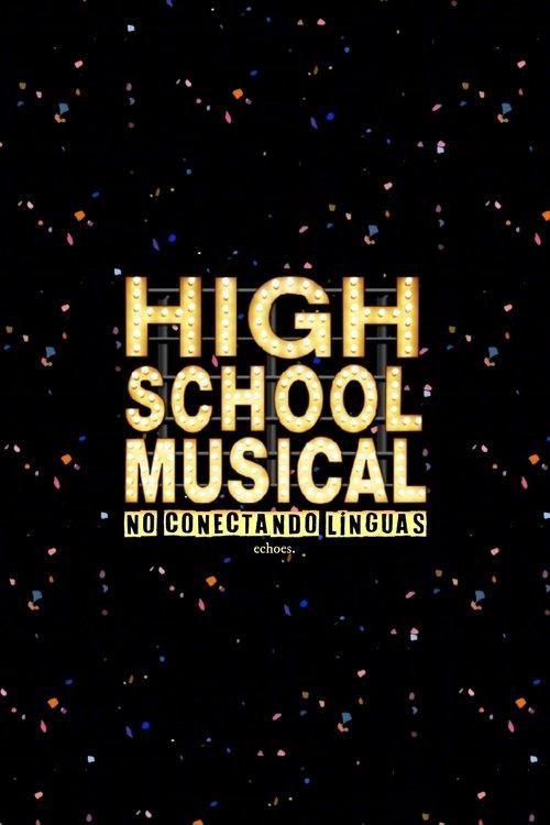 High School Musical: No Conectando Línguas dizi afişi