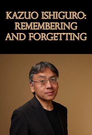 Kazuo Ishiguro: Remembering and Forgetting film afişi