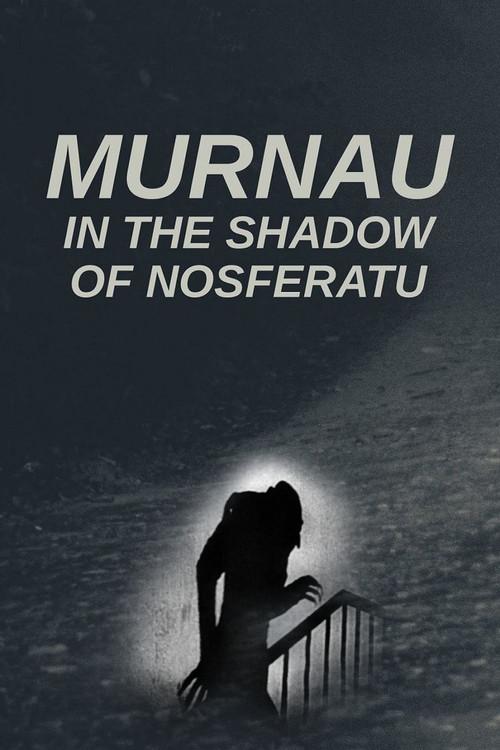 Murnau: In the Shadow of Nosferatu film afişi