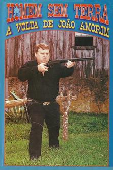 Homem sem terra - A volta de João Amorim film afişi