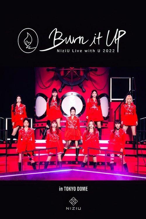 NiziU Live with U 2022 "Burn it Up" in TOKYO DOME film afişi