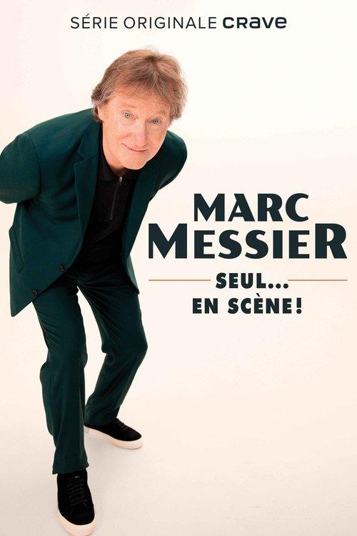 Marc Messier : seul... en scène! film afişi