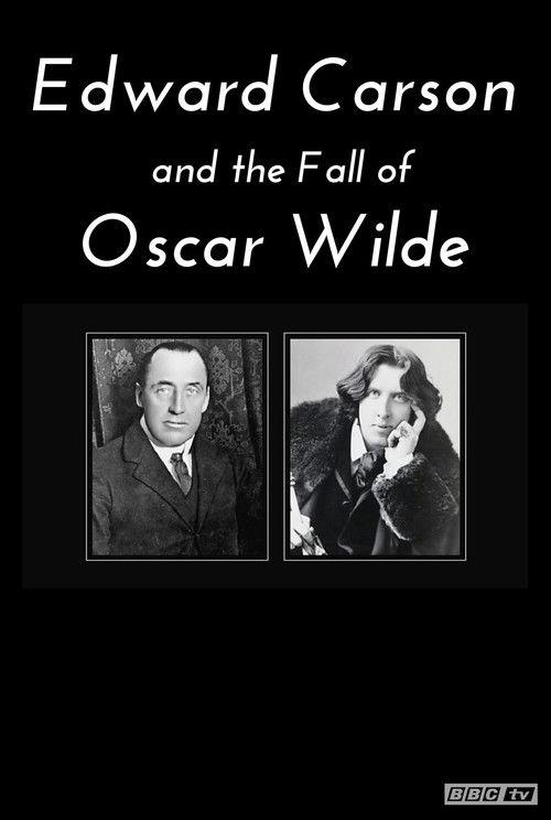Edward Carson and the Fall of Oscar Wilde film afişi