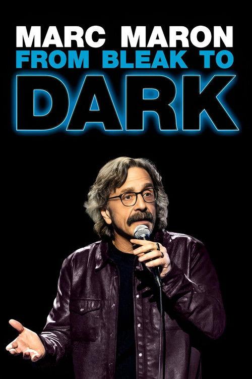 Marc Maron: From Bleak to Dark film afişi