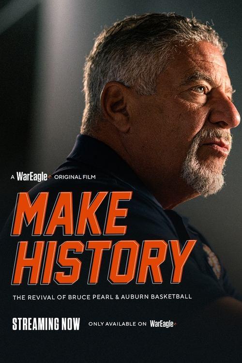 Make History: The Revival of Bruce Pearl and Auburn Basketball film afişi