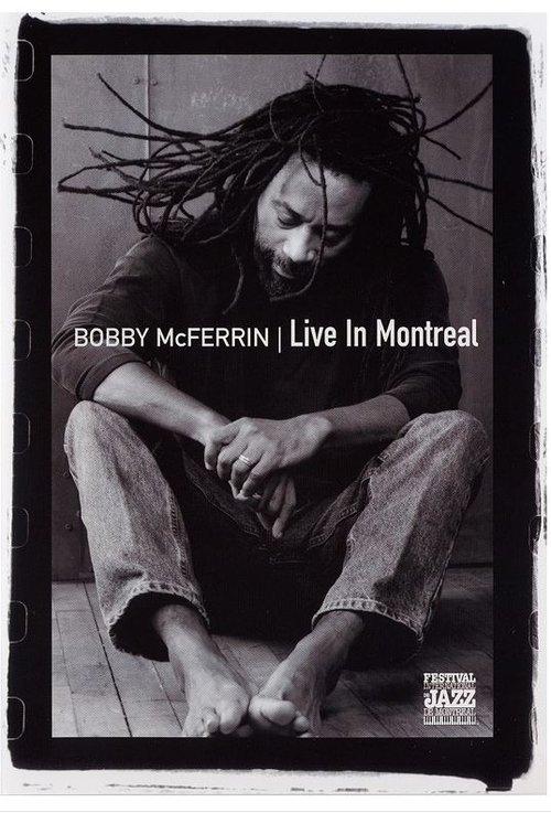 Bobby McFerrin - Live in Montreal film afişi