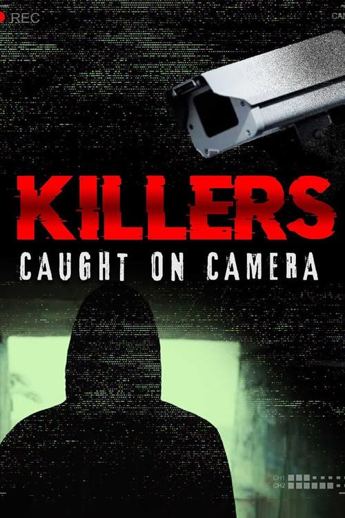 Killers: Caught on Camera dizi afişi