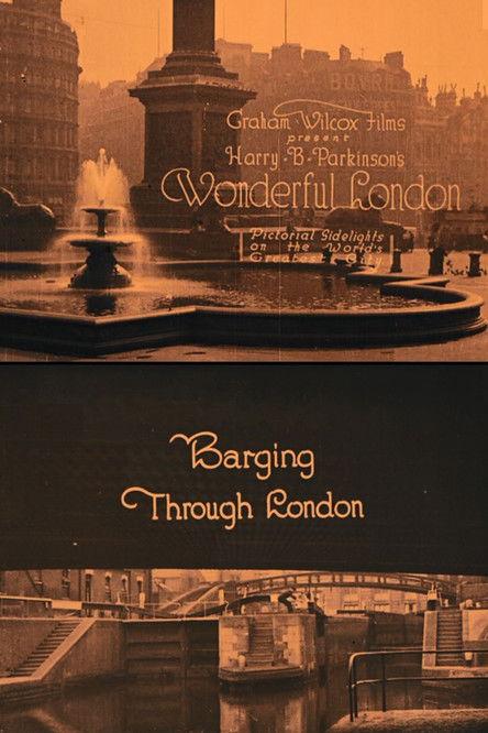 Wonderful London: Barging Through London film afişi