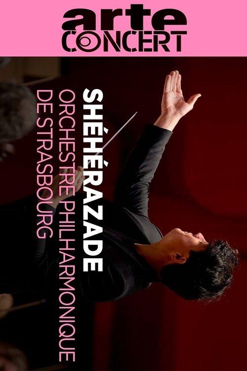 Rimski-Korsakov : Sheherazade - Orchestre Philharmonique de Strasbourg film afişi