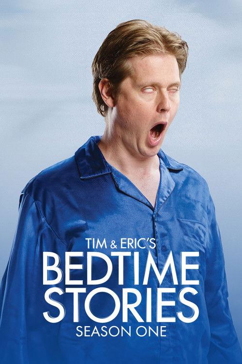 Tim and Eric's Bedtime Stories Sezon 1