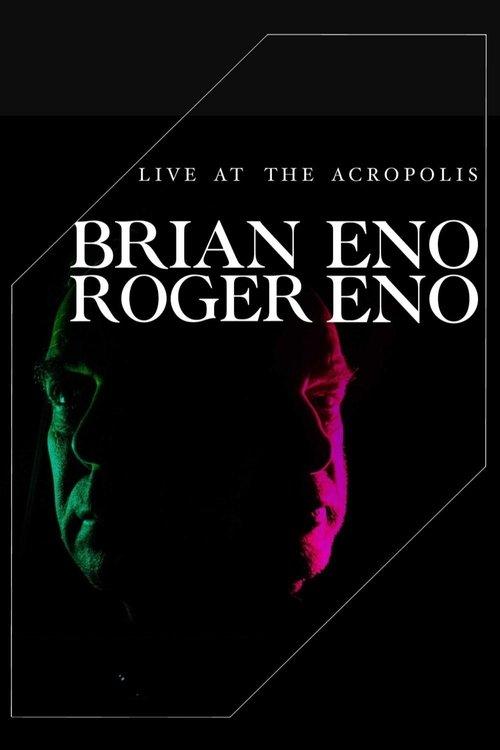 Brian Eno & Roger Eno: Live at the Acropolis, Athens film afişi