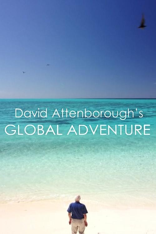 David Attenborough's Global Adventure dizi afişi