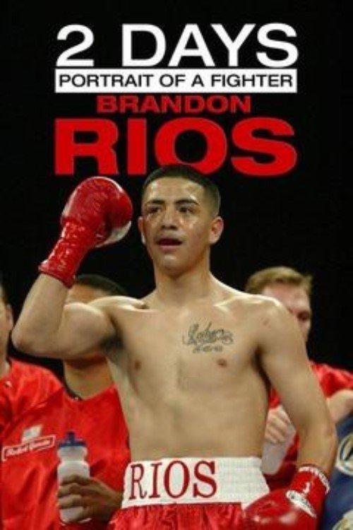 2 Days: Portrait of a Fighter: Brandon Rios film afişi