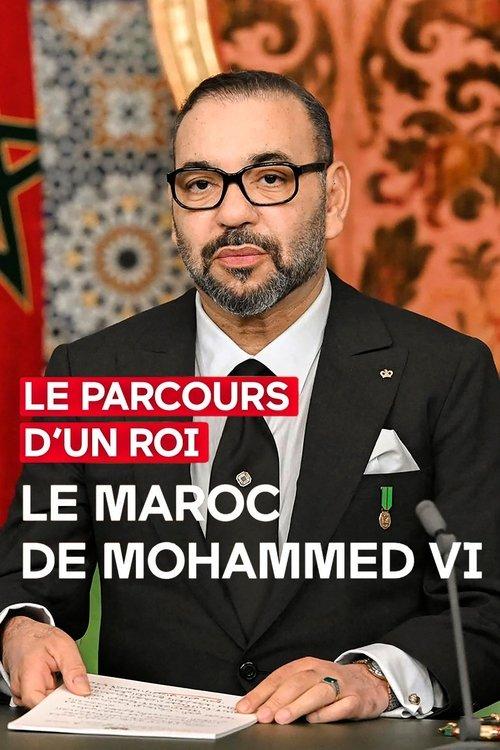 Le parcours d'un roi - Le Maroc de Mohammed VI film afişi