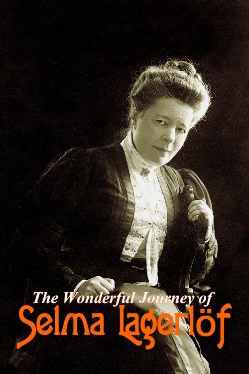 The Wonderful Journey of Selma Lagerlöf film afişi