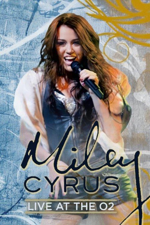 Miley Cyrus: Live at the O2 film afişi