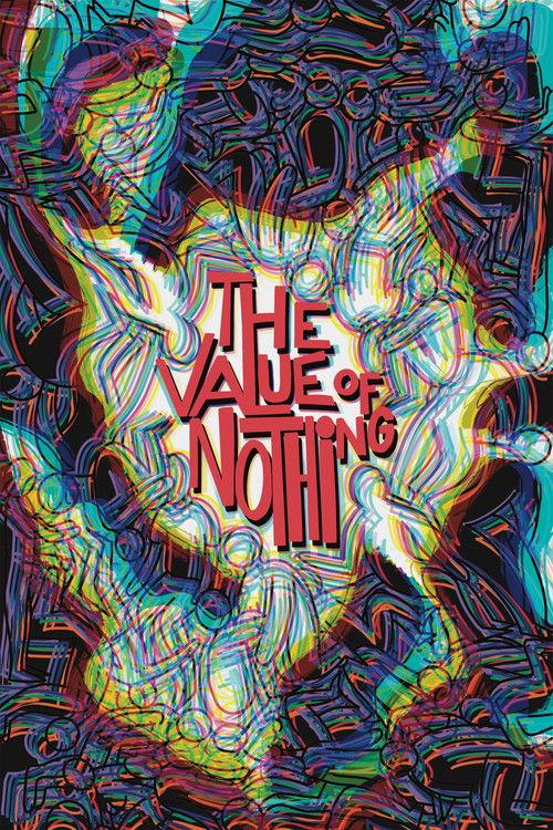 The Value Of Nothing film afişi