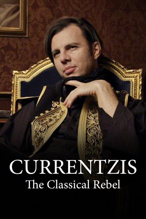 Currentzis – The Classical Rebel film afişi