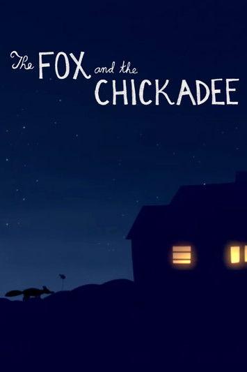 The Fox and the Chickadee film afişi