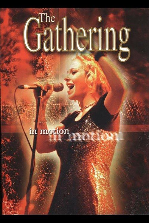 The Gathering: In Motion film afişi