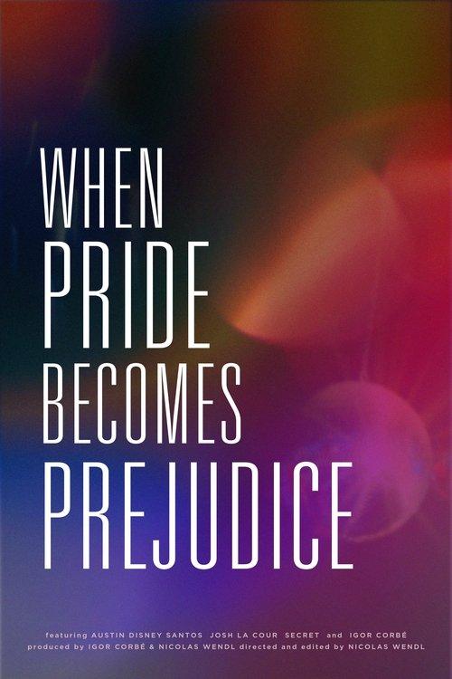 When Pride Becomes Prejudice film afişi