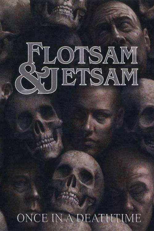 Flotsam and Jetsam Once in a Deathtime film afişi
