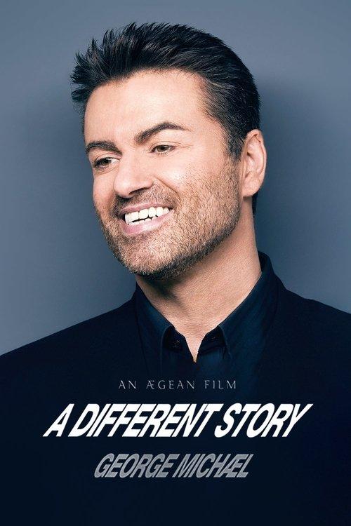 George Michael: A Different Story film afişi