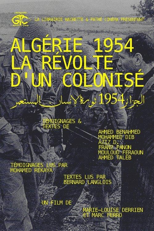 Algeria 1954, The Revolt Of A Colonized film afişi