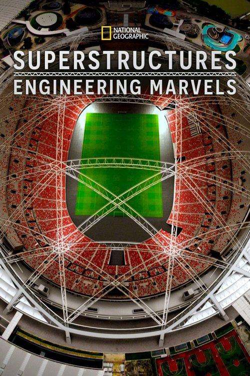 Superstructures: Engineering Marvels dizi afişi