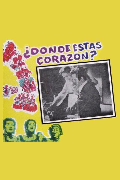 ¿Dónde estás, corazón? film afişi
