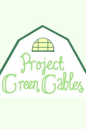 Project Green Gables dizi afişi