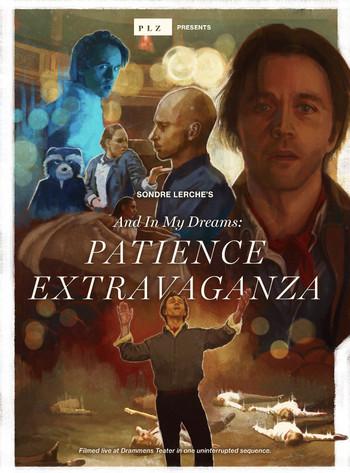 And In My Dreams: PATIENCE EXTRAVAGANZA film afişi