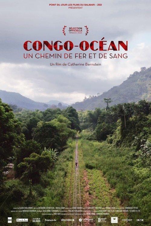 Congo-Océan, un chemin de fer et de sang film afişi
