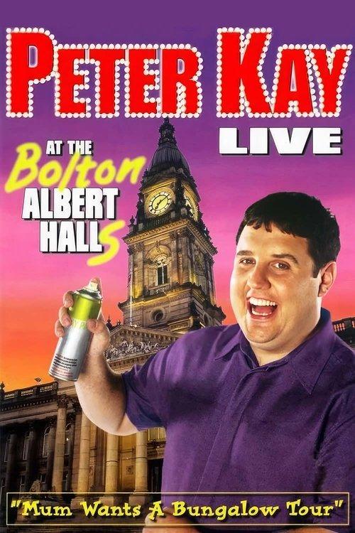 Peter Kay: Live at the Bolton Albert Halls film afişi
