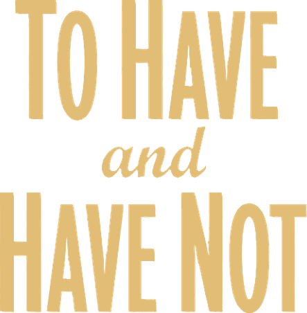 To Have and Have Not logo
