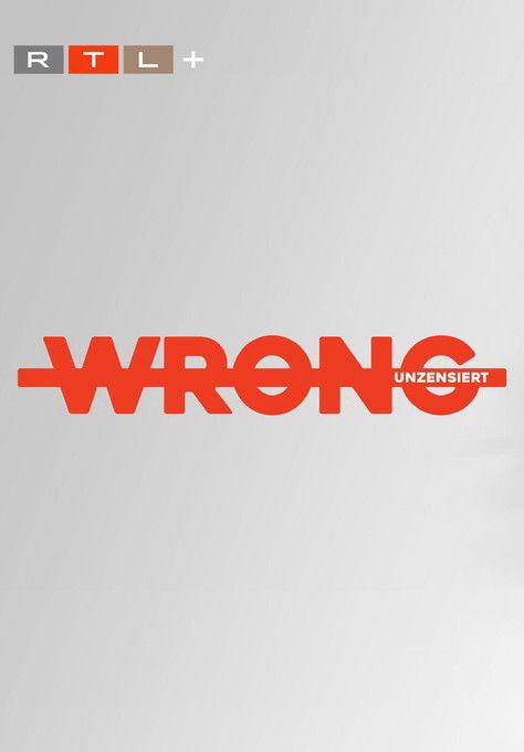 WRONG - unzensiert Sezon 1