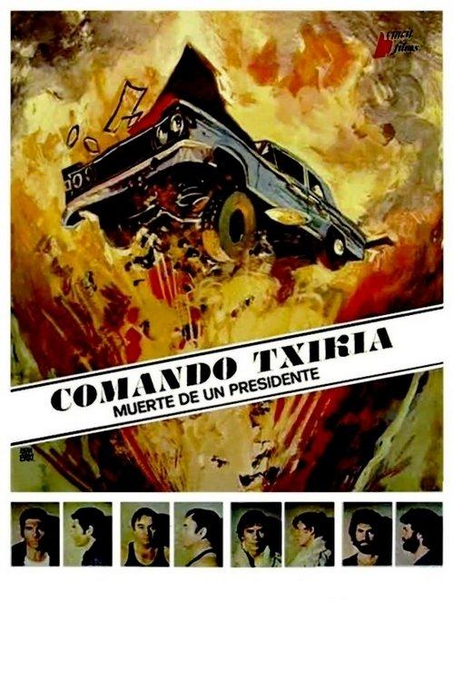 Comando Txikia: muerte de un presidente film afişi
