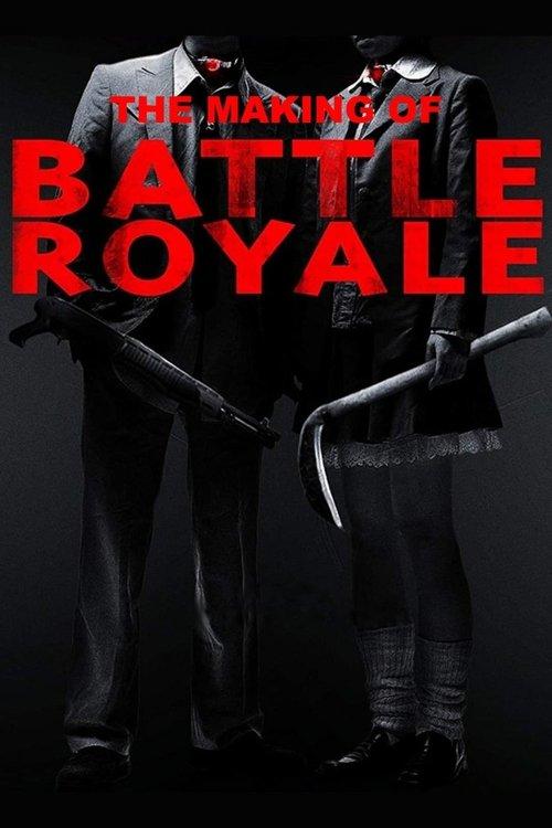 Making of 'Battle Royale' film afişi