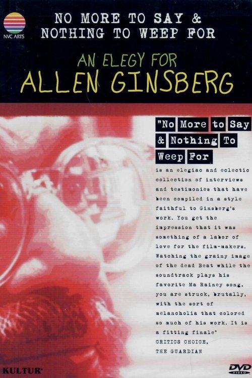 No More to Say & Nothing to Weep For: An Elegy for Allen Ginsberg film afişi