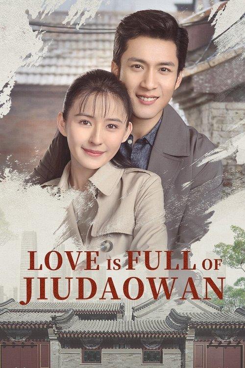 Love is Full of Jiudaowan dizi afişi